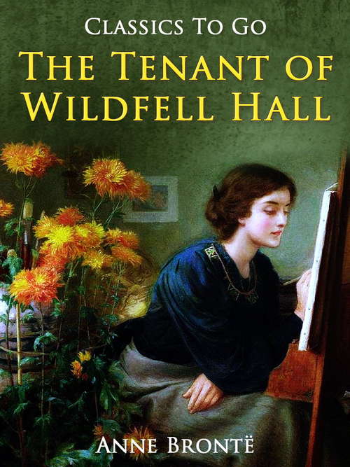 The Tenant of Wildfell Hall (Classics To Go)