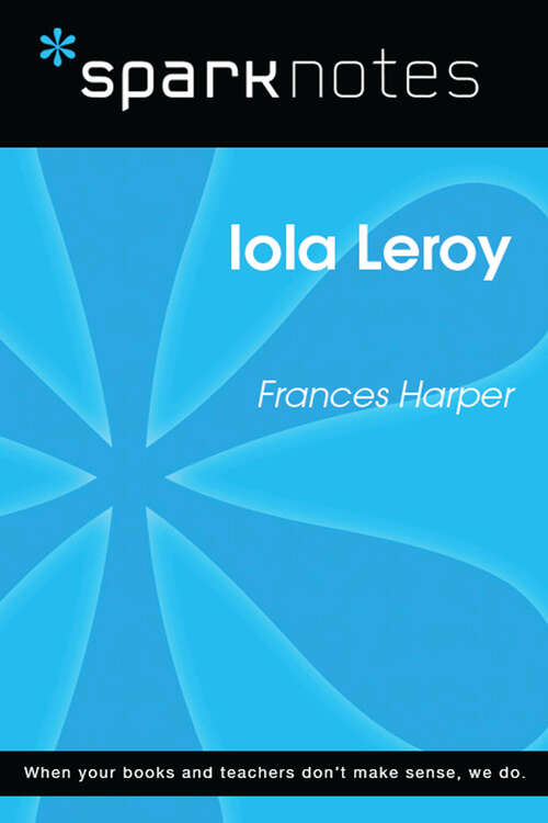 Book cover of Iola Leroy (SparkNotes Literature Guide Series)