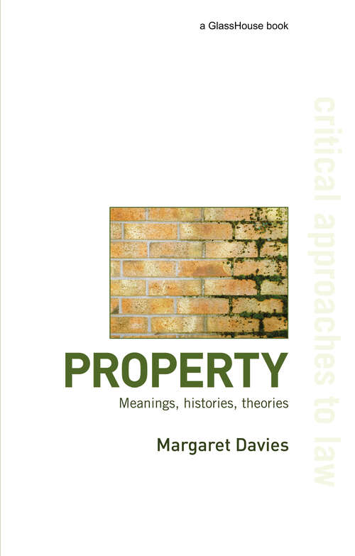 Book cover of Property: Meanings, Histories, Theories (Critical Approaches to Law)