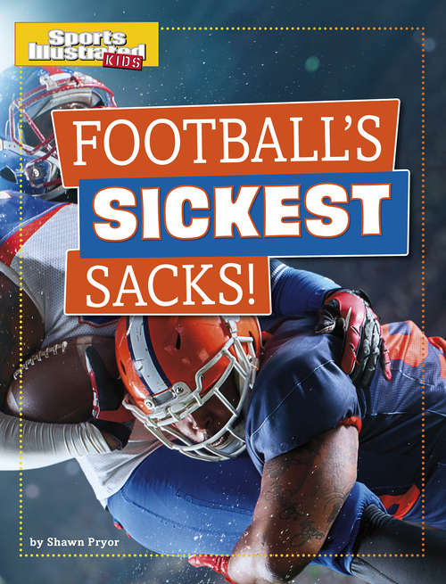 Book cover of Football's Sickest Sacks! (Sports Illustrated Kids Prime Time Plays)
