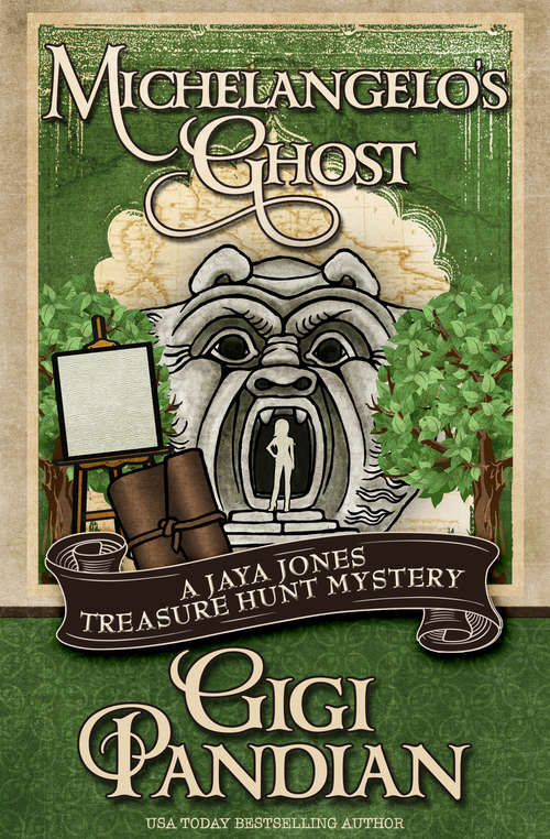 Book cover of Michelangelo's Ghost (The Jaya Jones Treasure Hunt Mysteries #4)