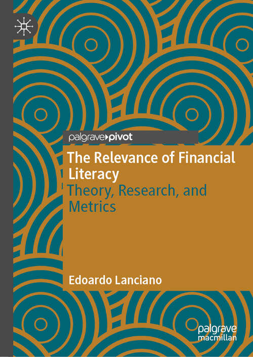 Book cover of The Relevance of Financial Literacy: Theory, Research, and Metrics