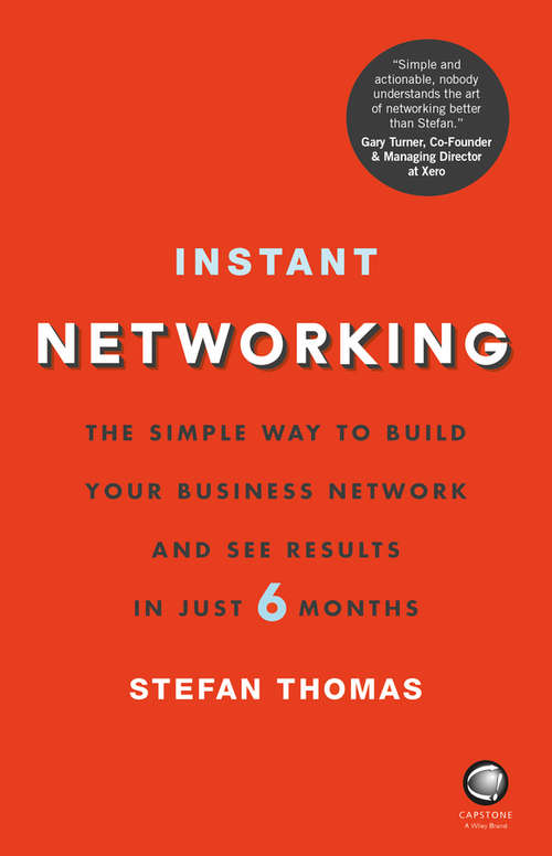Book cover of Instant Networking: The simple way to build your business network and see results in just 6 months