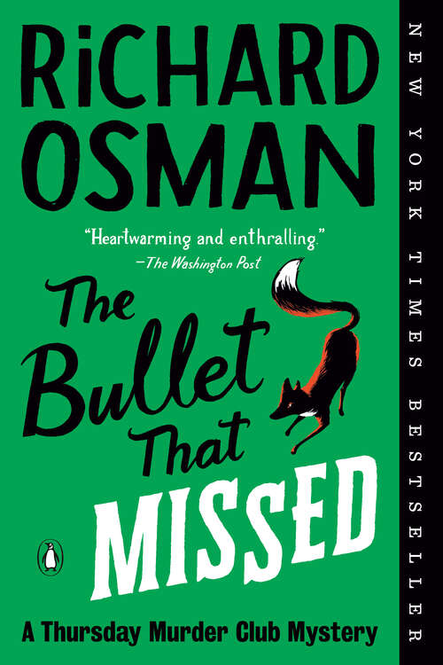 Book cover of The Bullet That Missed: A Thursday Murder Club Mystery (A Thursday Murder Club Mystery #3)