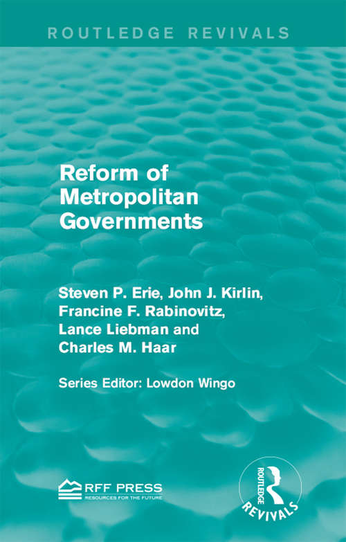 Reform of Metropolitan Governments (Routledge Revivals)