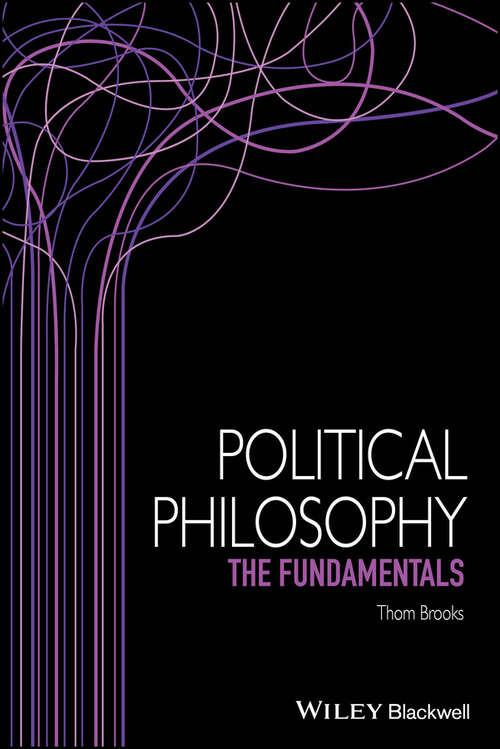 Book cover of Political Philosophy: The Fundamentals (Fundamentals of Philosophy)