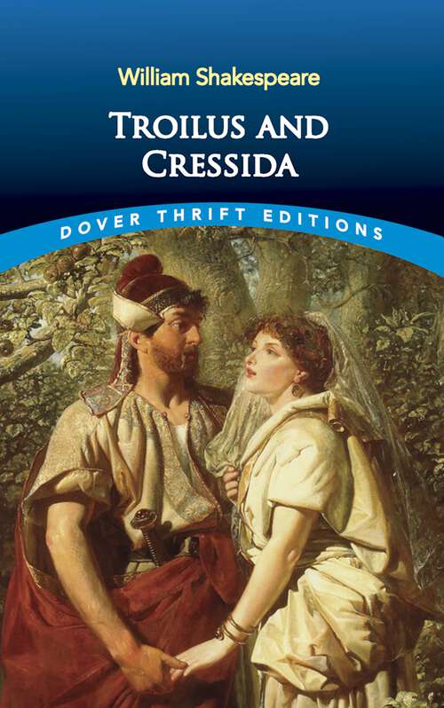 Book cover of Troilus and Cressida (Dover Thrift Editions: Plays)