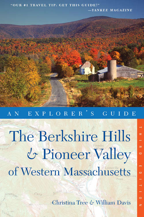 Book cover of Explorer's Guide Berkshire Hills & Pioneer Valley of Western Massachusetts (Third Edition)