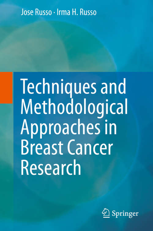 Book cover of Techniques and Methodological Approaches in Breast Cancer Research