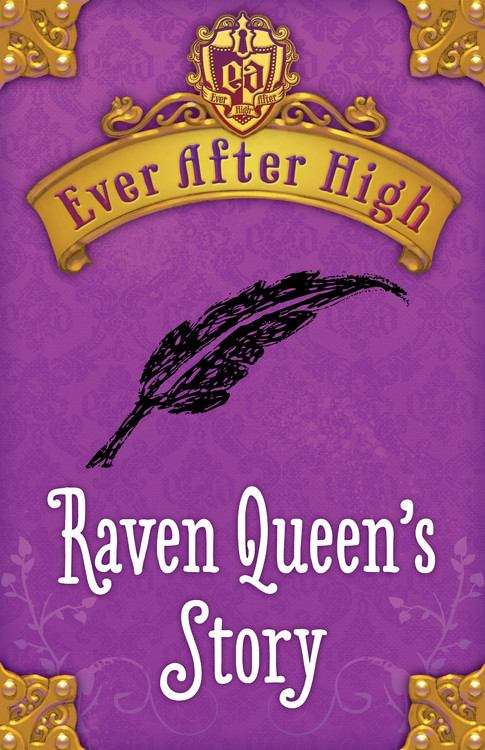 Book cover of Ever After High: Raven Queen's Story