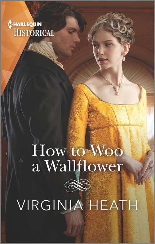 How to Woo a Wallflower (Society's Most Scandalous #1)