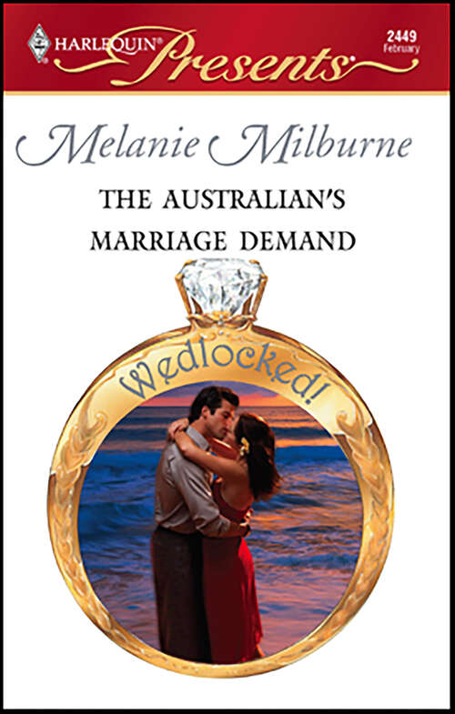 Book cover of The Australian's Marriage Demand (Wedlocked!)