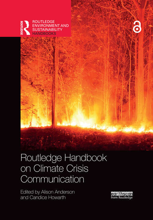 Book cover of Routledge Handbook on Climate Crisis Communication (1) (Routledge Environment and Sustainability Handbooks)