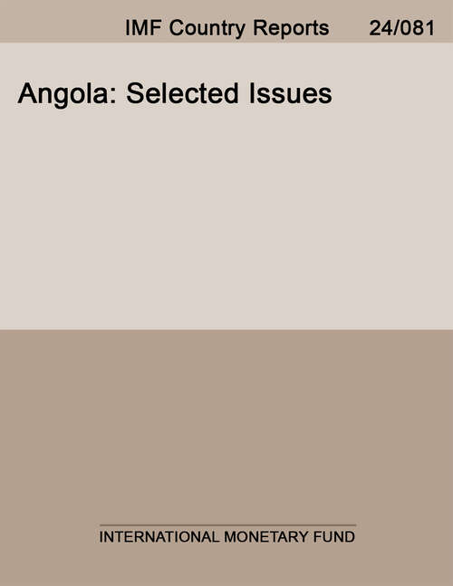 Book cover of Angola: Selected Issues Paper (Imf Staff Country Reports: Country Report No. 14/275)
