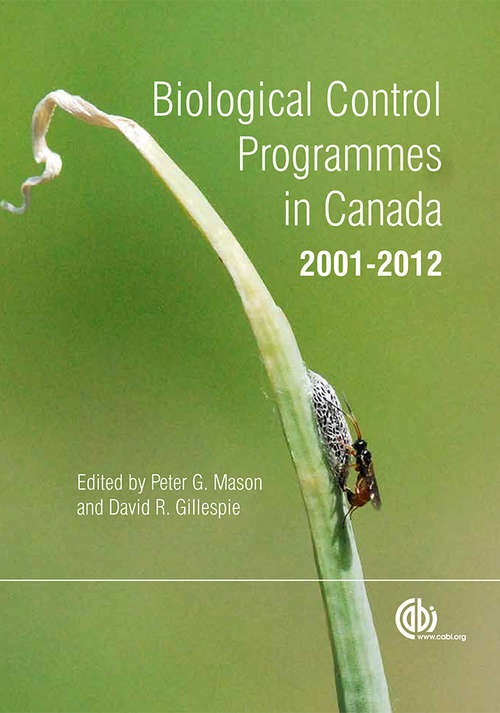 Biological Control Programmes in Canada 2001-2012