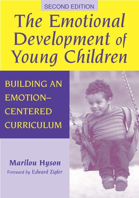 Book cover of The Emotional Development Of Young Children: Building An Emotion-centered Curriculum