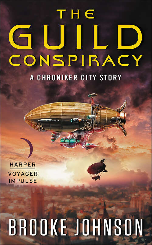 Book cover of The Guild Conspiracy: A Chroniker City Story (The Chroniker City Stories)