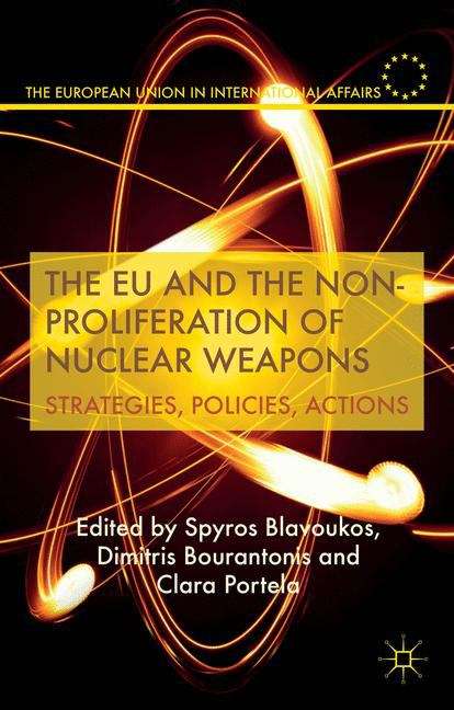 Book cover of The EU and the Non-Proliferation of Nuclear Weapons