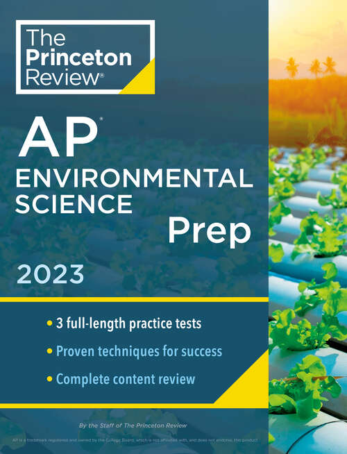 Book cover of Princeton Review AP Environmental Science Prep, 2023: 3 Practice Tests + Complete Content Review + Strategies & Techniques (College Test Preparation)