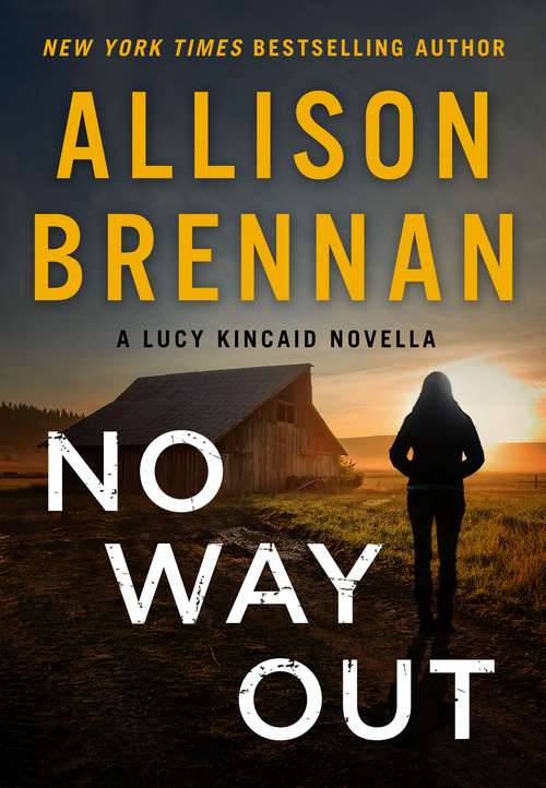 Book cover of No Way Out: A Lucy Kincaid Novella (Lucy Kincaid Novels)