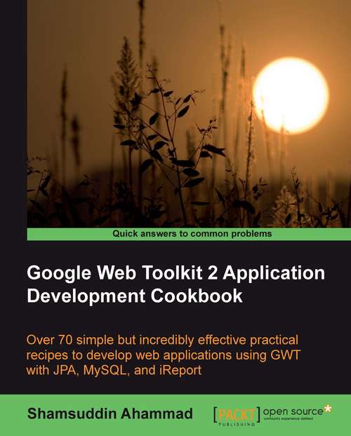 Book cover of Google Web Toolkit 2 Application Development Cookbook