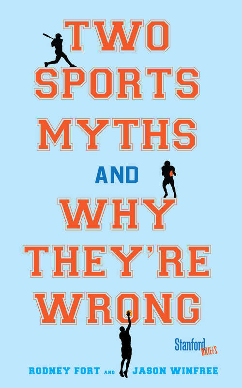 Book cover of Two Sports Myths and Why They're Wrong