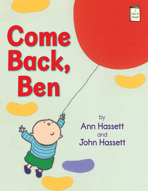 Book cover of Come Back, Ben (I Like to Read)