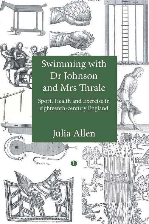Book cover of Swimming with Dr Johnson and Mrs Thrale: Sport, Health and Exercise in eighteenth-century England (1)