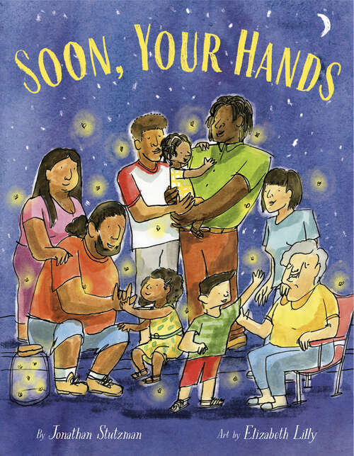 Book cover of Soon, Your Hands
