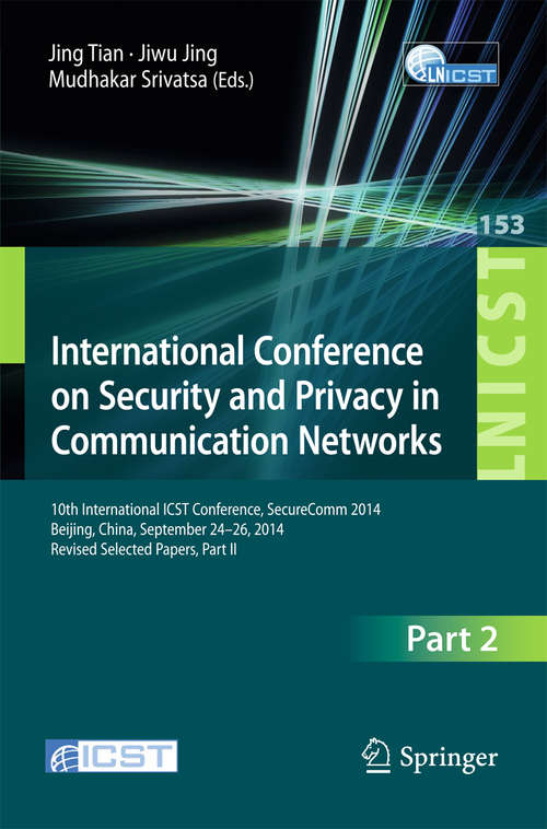 International Conference on Security and Privacy in Communication Networks
