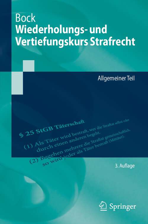 Book cover of Wiederholungs- und Vertiefungskurs Strafrecht: Allgemeiner Teil (3. Aufl. 2023) (Springer-Lehrbuch)