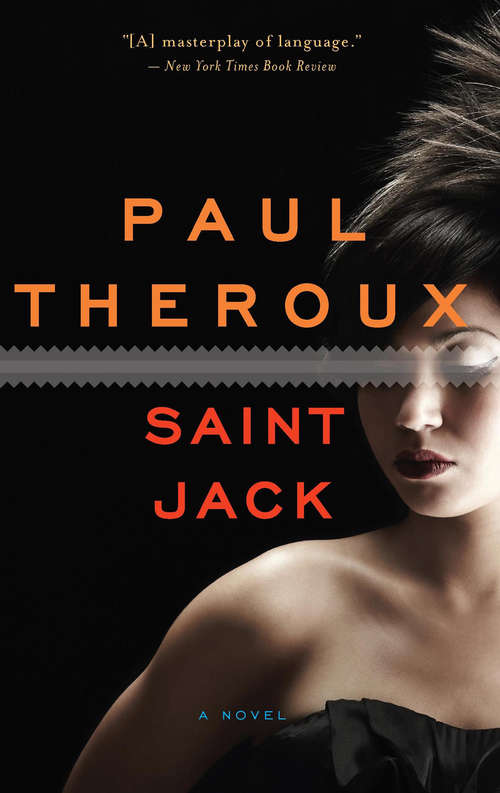Saint Jack: A Novel