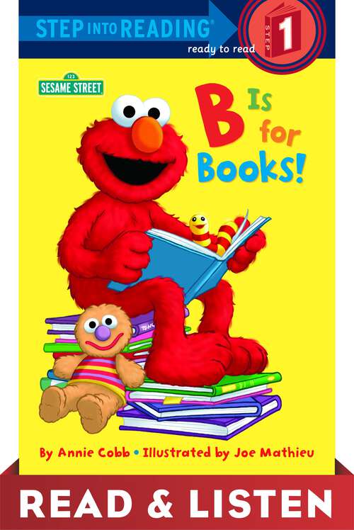 Book cover of B is for Books! (Step into Reading)