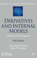 Derivatives and Internal Models: Modern Risk Management (Finance and Capital Markets Series)