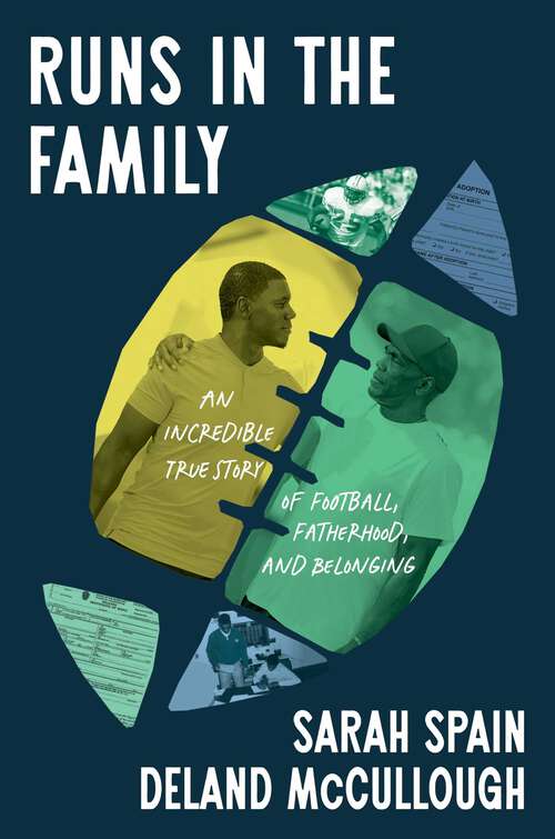 Book cover of Runs in the Family: An Incredible True Story of Football, Fatherhood, and Belonging