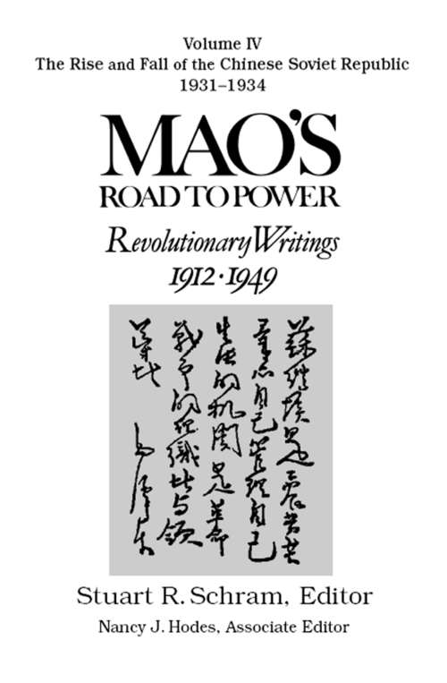 Mao's Road to Power: Revolutionary Writings, 1912-49