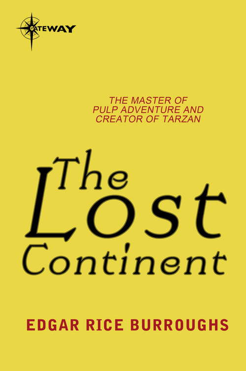 Book cover of The Lost Continent: The Best Book For Readers (annotated) By Edgar Rice Burroughs