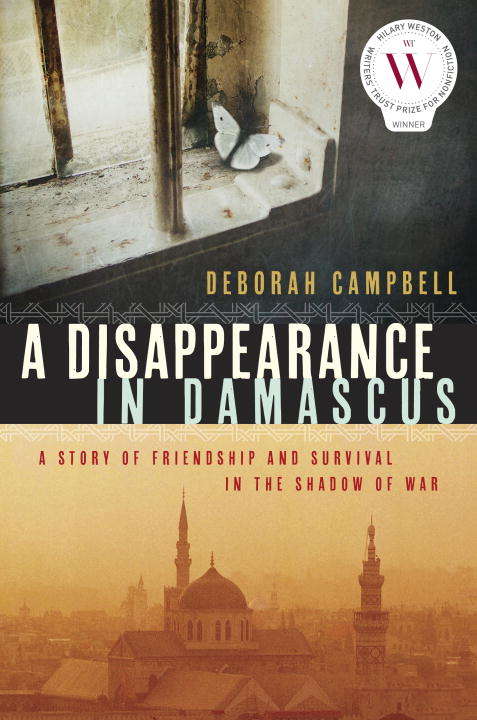 Book cover of A Disappearance in Damascus: A Story of Friendship and Survival in the Shadow of War