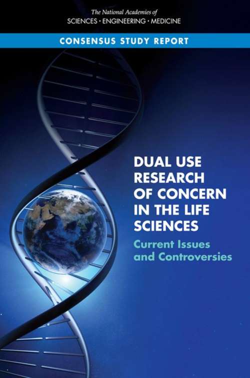 Book cover of Dual Use Research of Concern in the Life Sciences: Current Issues and Controversies