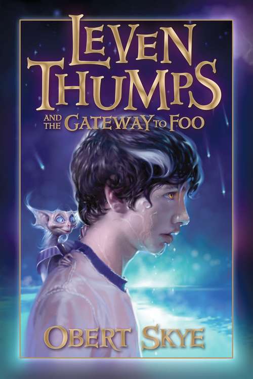 Leven Thumps and the Gateway to Foo (Leven Thumps #1)