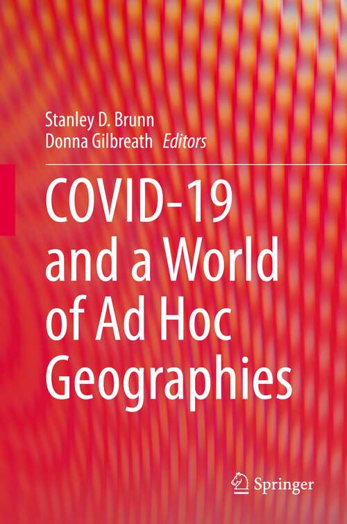 Book cover of COVID-19 and a World of Ad Hoc Geographies (1st ed. 2022)