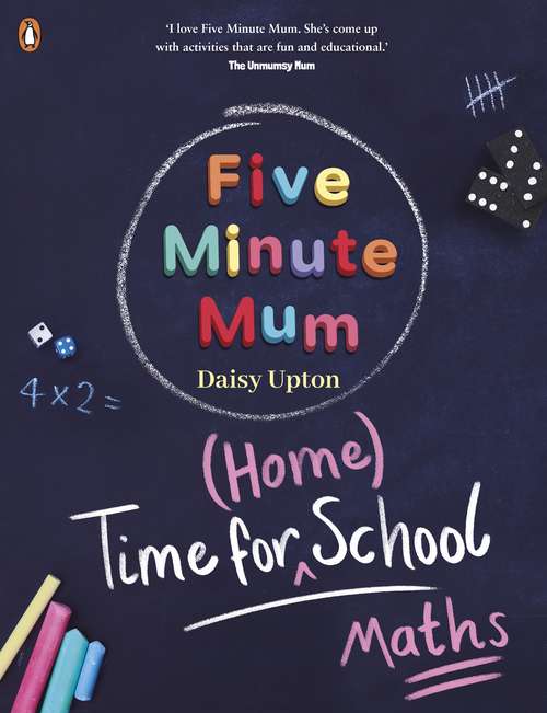 Book cover of Time For Home School: Five minute fun games and activities to support early years and KS1 children with number sentences, counting and times tables