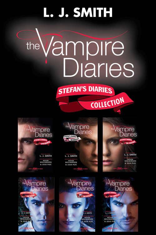 Book cover of The Vampire Diaries: Stefan's Diaries Collection