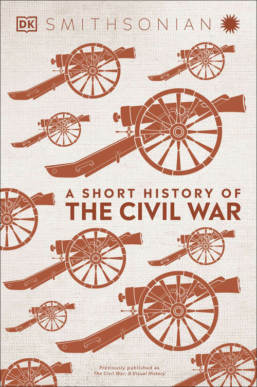 Book cover of A Short History of the Civil War (DK Short Histories)