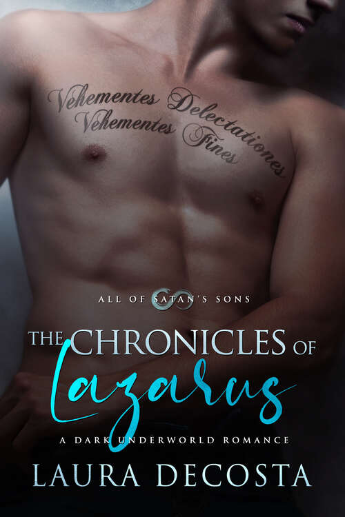 Book cover of The Chronicles of Lazarus: A Dark Underworld Romance (All of Satan's Sons)