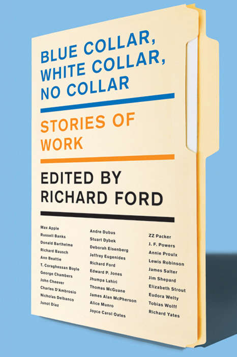 Book cover of Blue Collar, White Collar, No Collar: Stories of Work