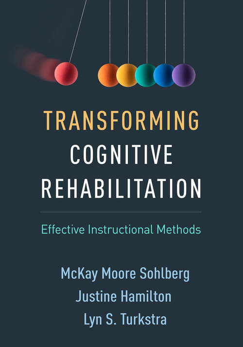 Book cover of Transforming Cognitive Rehabilitation: Effective Instructional Methods