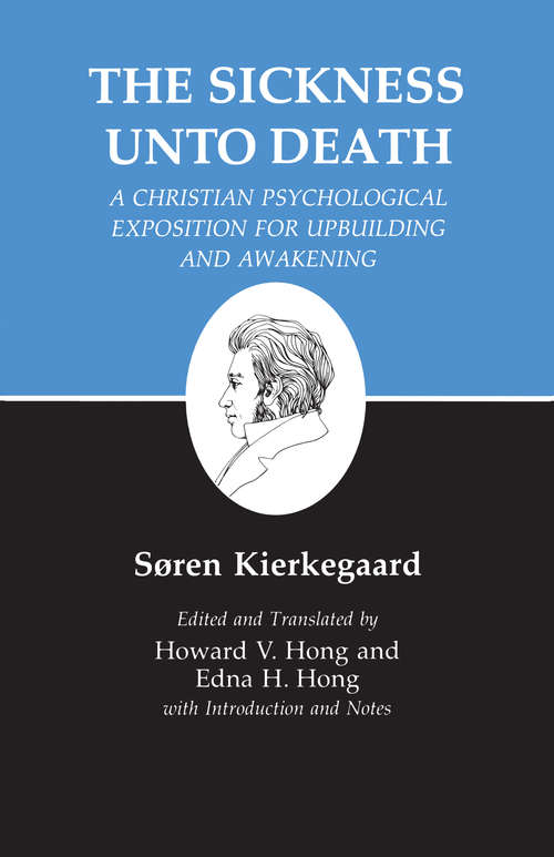 Kierkegaard's Writings, XIX: A Christian Psychological Exposition for Upbuilding and Awakening