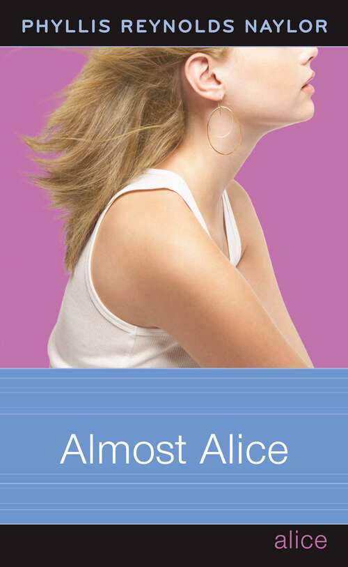 Book cover of Almost Alice: Dangerously Alice; Almost Alice; Intensely Alice (Alice #20)