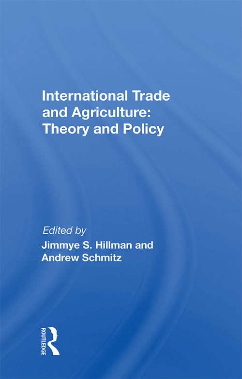 International Trade And Agriculture: Theory And Policy